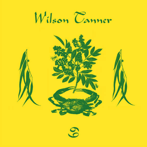 Wilson Tanner 『69』（Growing Bin Records）
